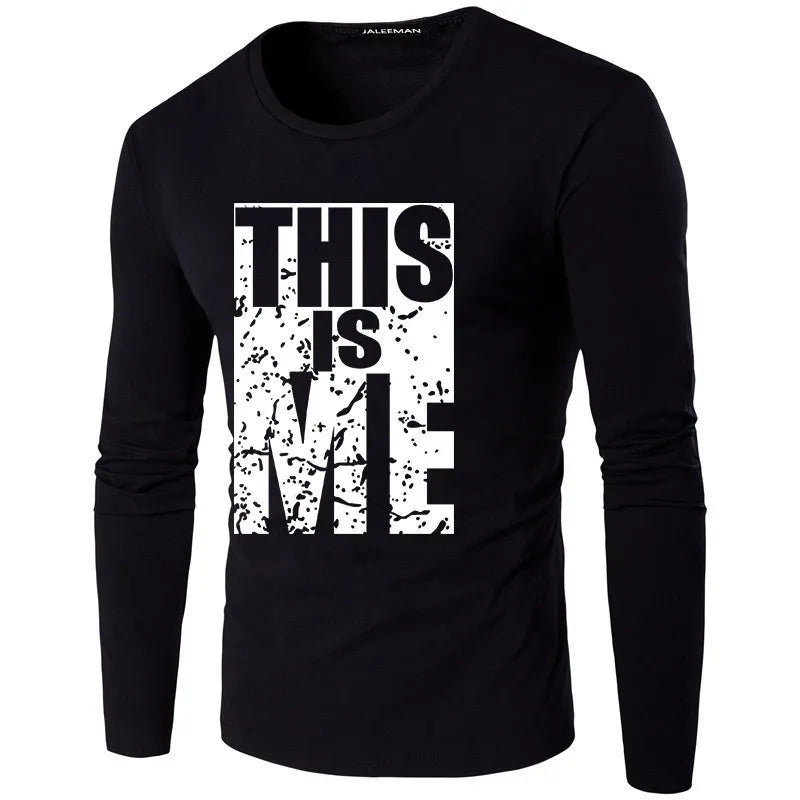 New men's this is me letter printed O-neck cotton T-shirt men long sleeve Plus size casual t-shirts male tees shirt Size S-5XL