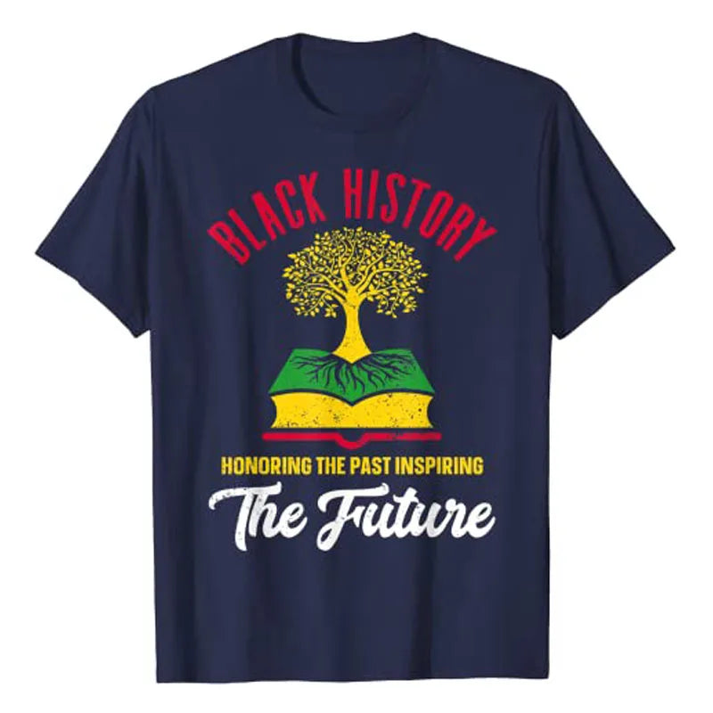 Honoring Past Inspiring Future Men Women Black History Month T-Shirt Funny Schoolwear Tee Tops Short Sleeve Blouses Novelty Gift