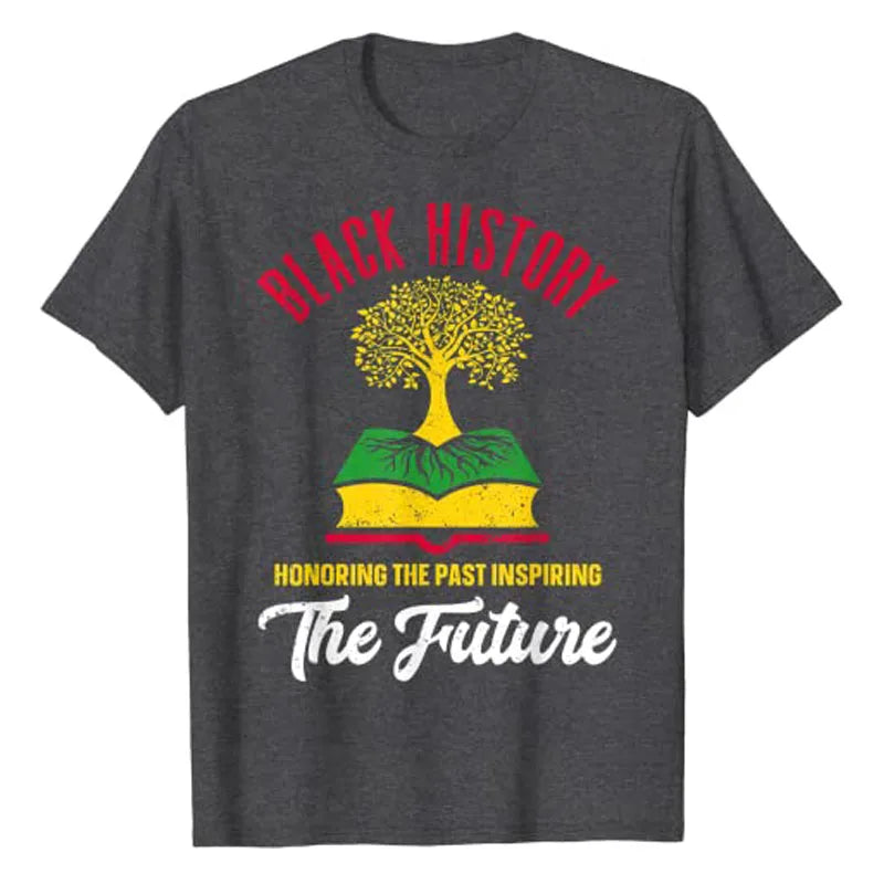 Honoring Past Inspiring Future Men Women Black History Month T-Shirt Funny Schoolwear Tee Tops Short Sleeve Blouses Novelty Gift