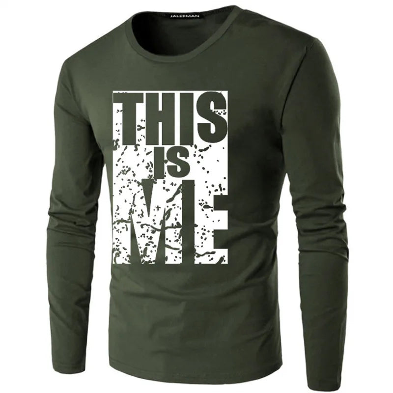 New men's this is me letter printed O-neck cotton T-shirt men long sleeve Plus size casual t-shirts male tees shirt Size S-5XL